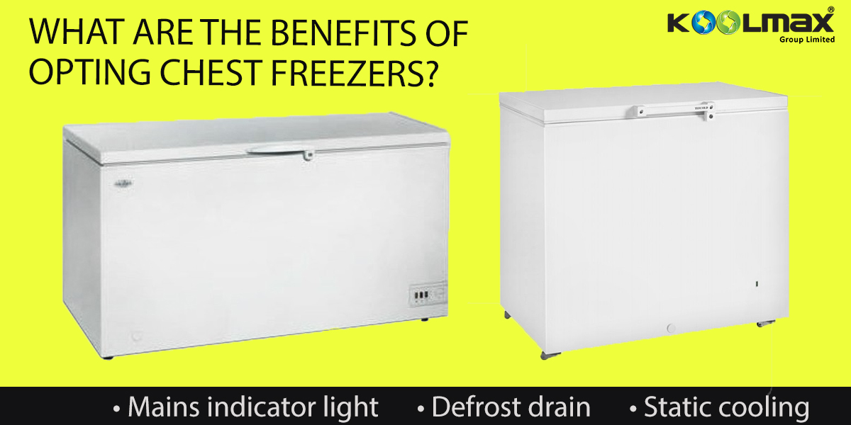 benefits of opting chest freezers