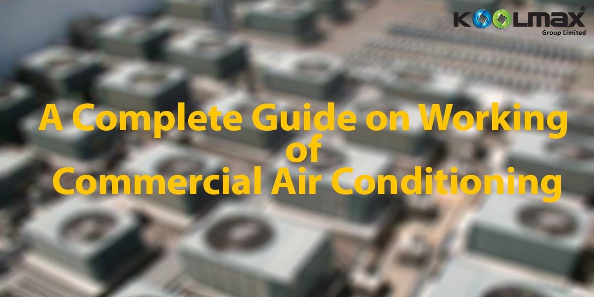 Working of Commercial Air Conditioning