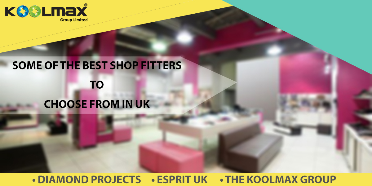 Some of the Best Shop Fitters to Choose from in UK